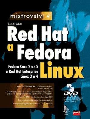 Mark G. Sobell: Mistrovství v RedHat a Fedora Linux