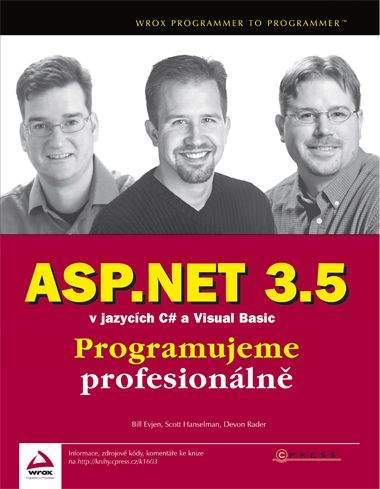 Bill Evjen, Scott Hanselman: ASP.NET 3.5 v jazycích C# a Visual Basic