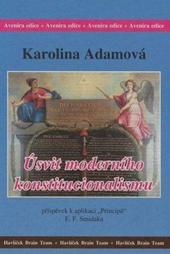 Karolina Adamová: Úsvit moderního konstitucionalismu