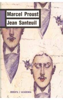 Marcel Proust: Jean Santeuil