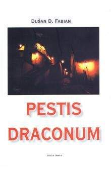 Dušan D. Fabian: Pestis Draconum