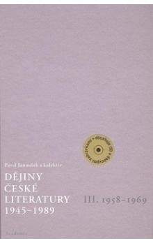 Pavel Janoušek: Dějiny české literatury 1945-1989 - III.díl 1958-1969+CD