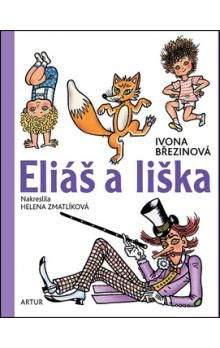 Ivona Březinová: Eliáš a liška