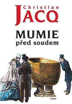 Christian Jacq: Mumie před soudem