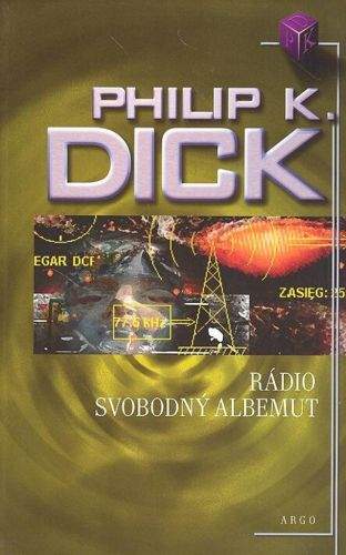 Philip K. Dick: Rádio Svobodný Albemuth