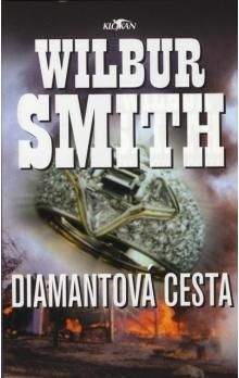 Wilbur Smith: Diamantová cesta