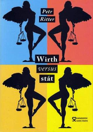 Petr Ritter: Wirth versus stát