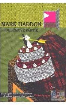 Mark Haddon: Problémové partie