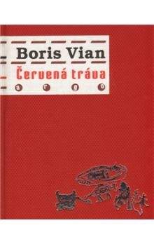 Boris Vian: Červená tráva