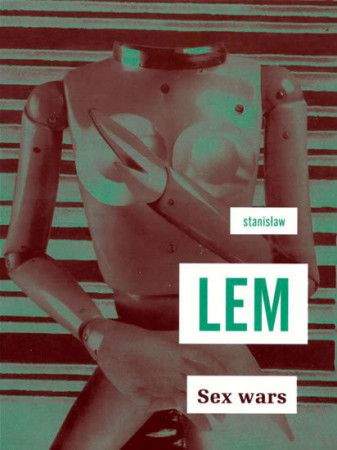 Stanisław Lem: Sex Wars