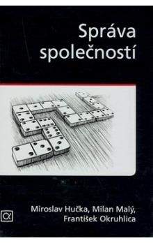 Miroslav Hučka: Správa společností