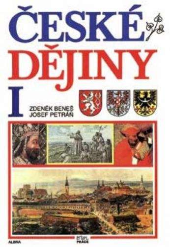 Zdeněk Beneš, Josef Petráň: České dějiny I