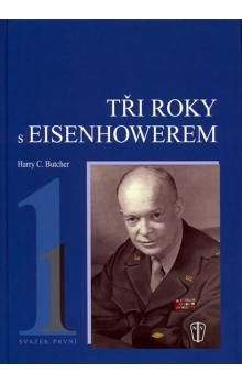 Harry C. Butcher: Tři roky s Eisenhowerem - I.