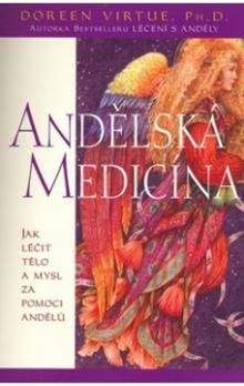 Doreen Virtue: Andělská medicína