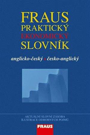Praktický ekonomický slovník anglicko-český - česko-anglický