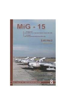 Miroslav Irra: MIG-15 v Čs. vojenském letectvu v letech 1951-82 2. díl