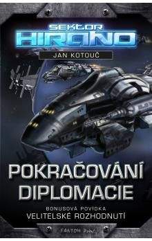 Jan Kotouč: Pokračování diplomacie