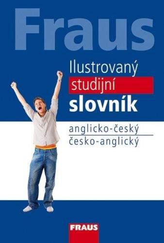 Kolektiv: Fraus Ilustrovaný studijní slovník AČ - ČA + CD ROM - 3. vydání