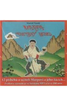 Marcel Vanek: Marpa - Tibetský rebel