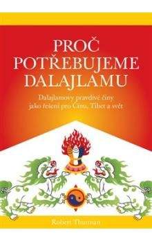 Robert Thurman: Proč potřebujeme Dalajlamu