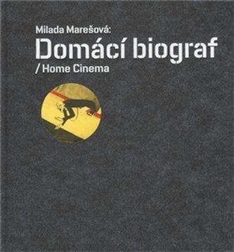 Milada Marešová: Domácí biograf / Home Cinema