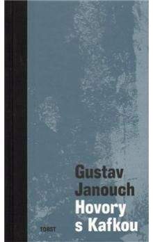 Gustav Janouch: Hovory s Kafkou