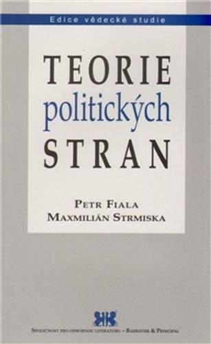 Petr Fiala, Maxmilián Strmiska: Teorie politických stran