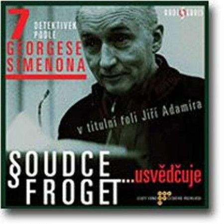 Georges Simenon: Soudce Froget usvědčuje (2 CD)