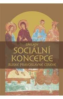 kol.: Základy sociální koncepce Ruské pravoslavné církve
