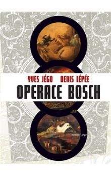 Denis Lépée, Yves Jégo: Operace Bosch