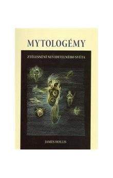 James Hollis: Mytologémy