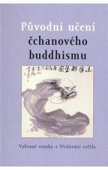 Půdorys Původní učení čchanového buddhismu