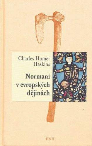 Charles Homer Haskins: Normani v evropských dějinách