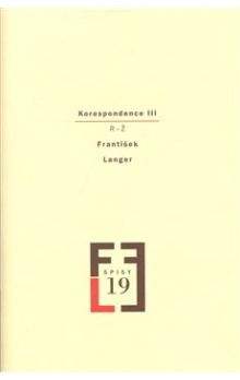 František Langer: Korespondence III (R-Ž)