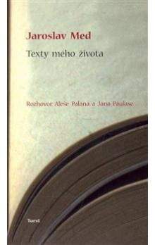 Jaroslav Med: Texty mého života