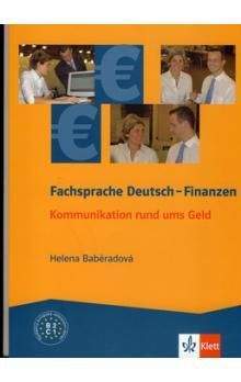 Baděradová Helena: Fachsprache Deutsch - Finanzen - Kommunikation um das Geld