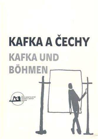 Nakl. Franze Kafky Kafka a Čechy/Kafka und Bohmen