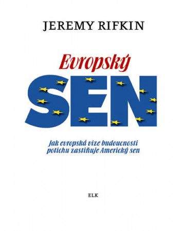 Jeremy Rifkin: Evropský sen