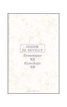 Isidor ze Sevilly: Etymologie XII
