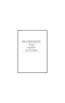 Rio Preisner: Když myslím na Evropu II.