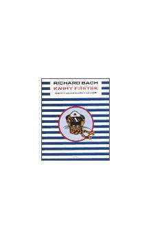 Richard David Bach: Knihy fretek 1. - Fretky záchranářky na moři