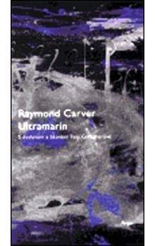 Raymond Carver: Ultramarín