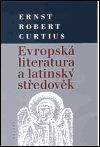 Ernts Robert Curtius: Evropská literatura a latinský středověk