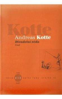 Andreas Kotte: Divadelní věda