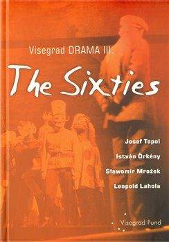 Leopold Lahola: Visegrad Drama III – The Sixties
