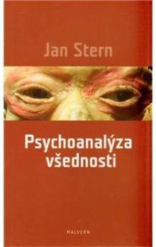 Jan Stern: Psychoanalýza všednosti