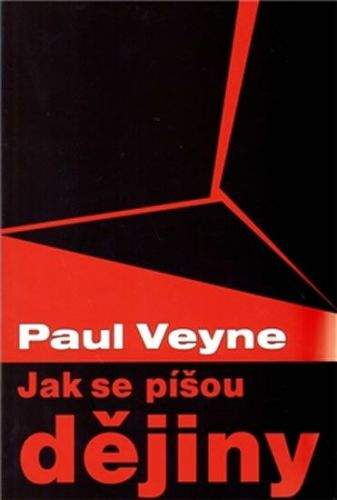 Paul Veyne: Jak se píšou dějiny