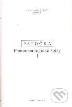 Jan Patočka: Fenomenologické spisy I