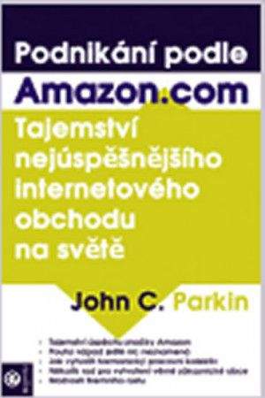 John C. Parkin: Podnikání podle Amazon.com