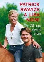 Patrick Swayze, Lisa Niemi: Žil som skvelý život